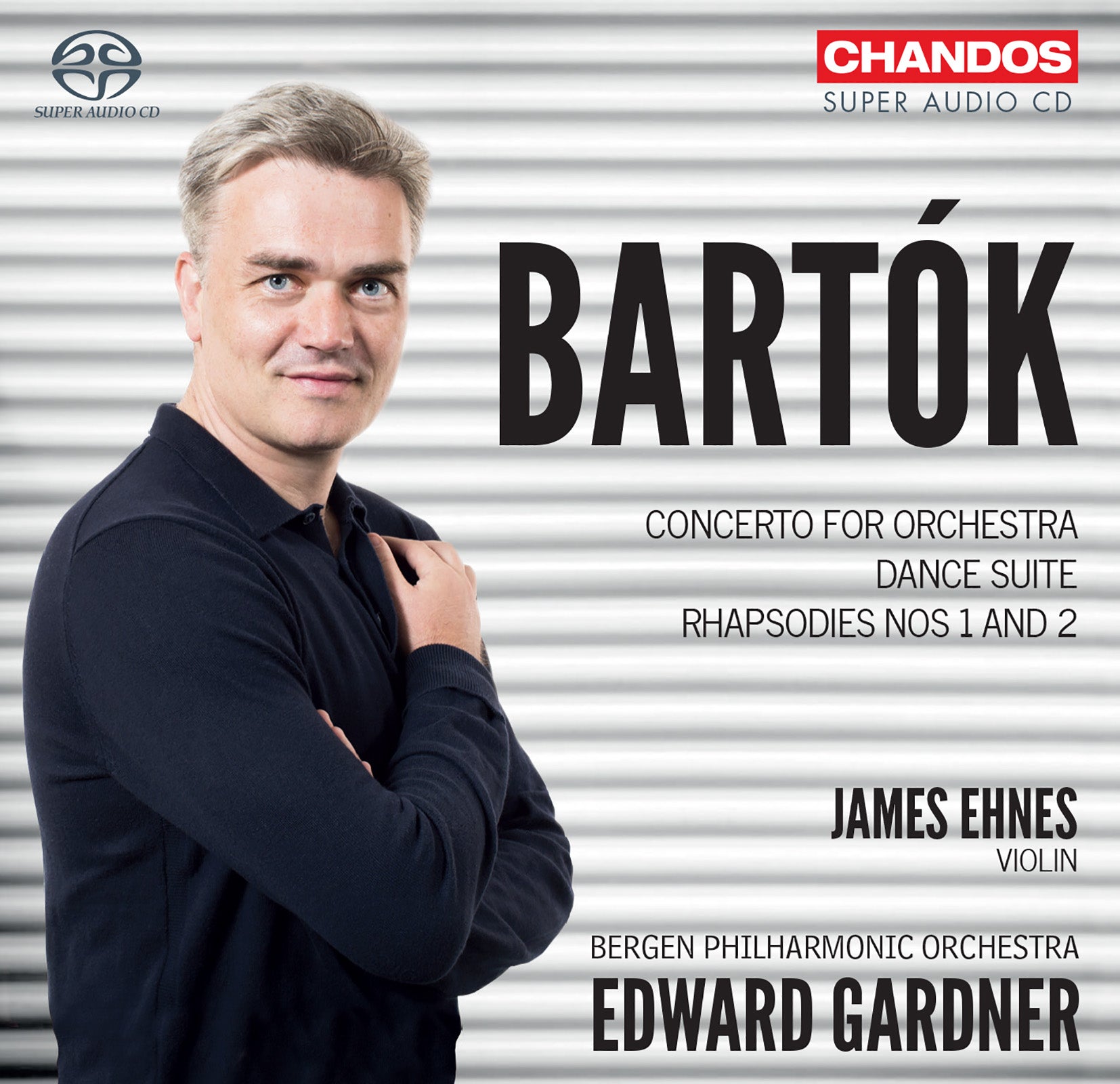 Bartók: Concerto for Orchestra, Violin Rhapsodies & Dance Su