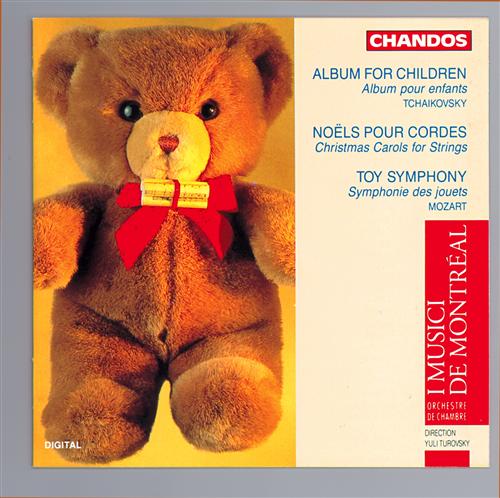 Tchaikovsky: Album for Children; Mozart: Toy Symphony / Yurovsky, I Musici de Montréal