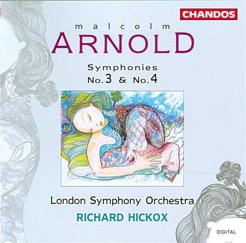 ARNOLD, M.: Symphonies Nos. 3 and 4