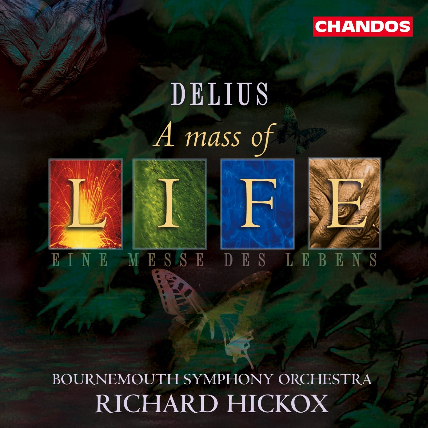 Delius: A Mass of Life; Requiem / Hickox, Bournemouth Symphony Orchestra