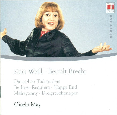 Weill, K.: 7 Deadly Sins (The) / Das Berliner Requiem / Happ