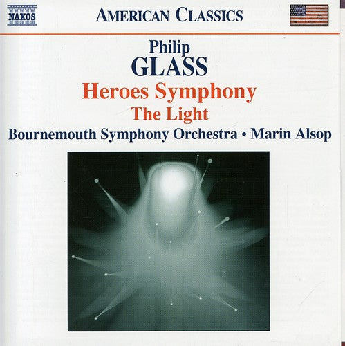 American Classics - Glass: Heroes Symphony, The Light