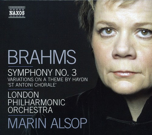 Brahms: Symphony No 3, Haydn Variations / Alsop, London PO