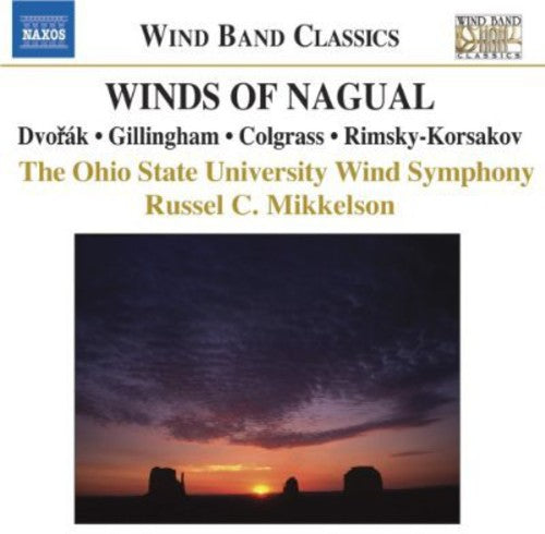 COLGRASS: Winds of Nagual / DVORAK: Serenade / GILLINGHAM: N