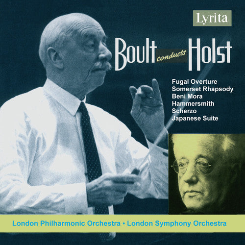 Boult Conducts Holst - Fugal Overture, Scherzo, Beni Mora, Etc