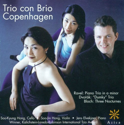 Ravel, Dvorák, Bloch: Piano Trios / Trio Con Brio