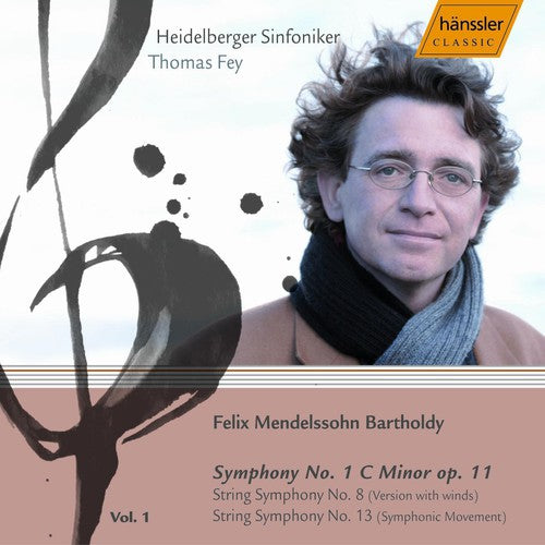 Mendelssohn: Symphony No 1, String Symphonies No 8 & 13 /Fey