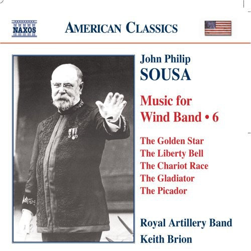 American Classics - Sousa: Music For Wind Band Vol 6