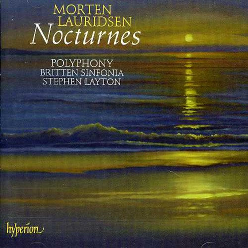 Lauridsen: Nocturnes & Other Choral Works