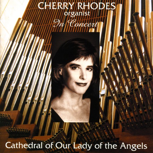 Cherry Rhodes - Organist In Concert