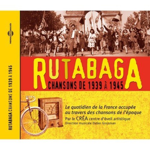 RUTABAGA: CHANSONS DE 1939-45