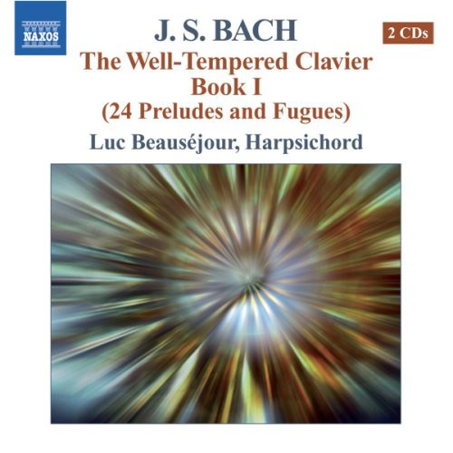 Bach: The Well-tempered Clavier Book 1 / Luc Beauséjour