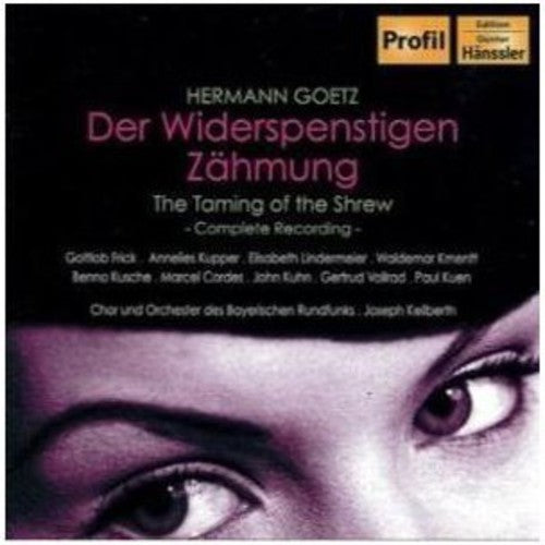 GOETZ: Der Widerspenstigen Zahmung (The Taming of the Shrew)