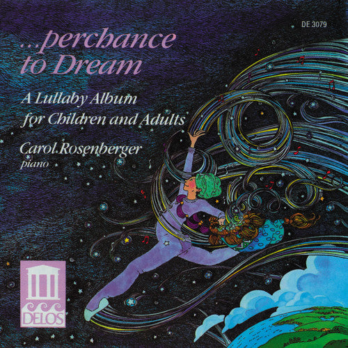 Perchance to Dream / Carol Rosenberger