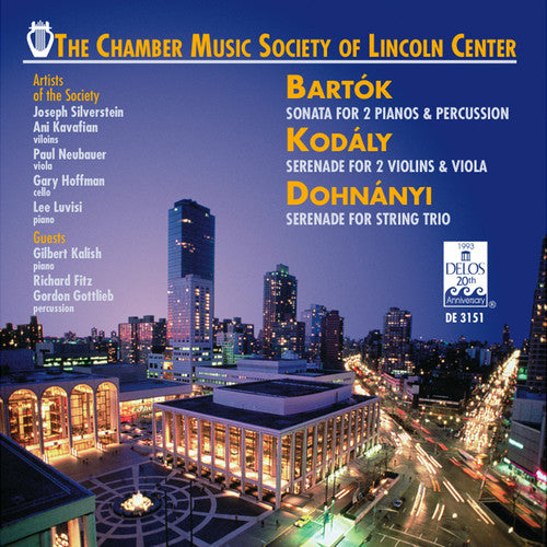 Bartók, Kodály & Dohnányi: Sonatas & Serenades / Chamber Music Society of Lincoln Center