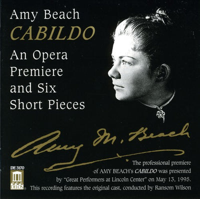 Beach, A.: Cabildo [Opera] / Hermit Thrush at Eve / Give Me