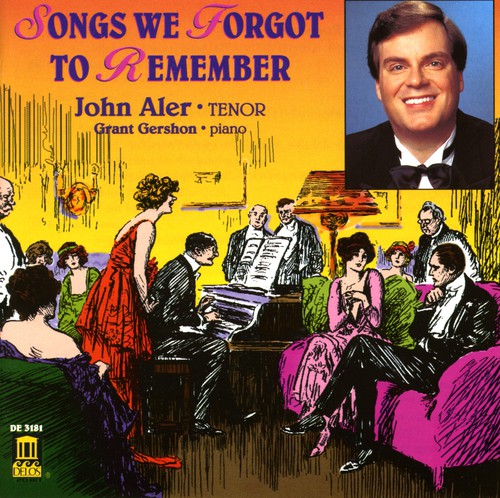 Songs We Forgot To Remember / John Aler, Grant Gershon