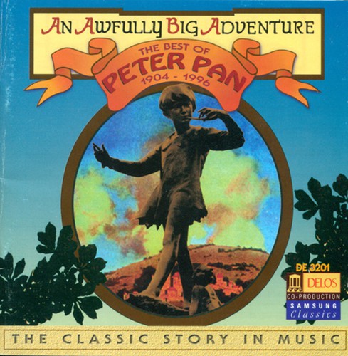 An Awfully Big Adventure - The Best Of Peter Pan: 1904-96