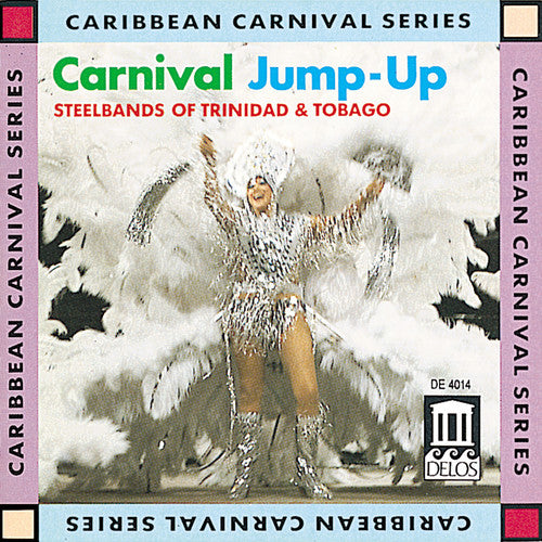 Carnival Jump-Ups - Steelbands of Trinidad and Tobago