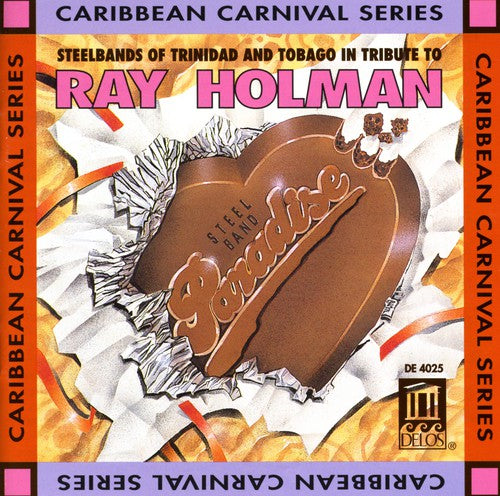 Tribute To Ray Holman - Steelbands of Trinidad and Tobago