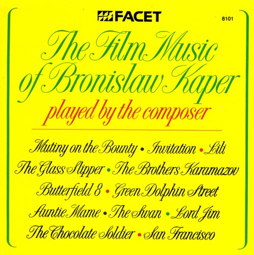 The Film Music of Bronislaw Kaper Played by the Composer