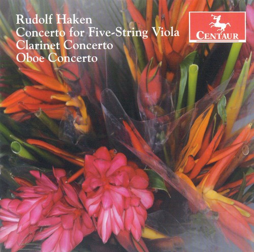 Haken, R.: 5-String Viola Concerto / Clarinet Concerto / Obo