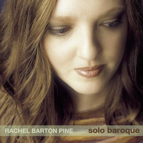 Solo Baroque / Rachel Barton Pine