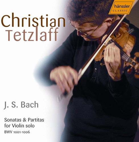 Bach: Sonatas & Partitas For Violin Solo / C. Tetzlaff