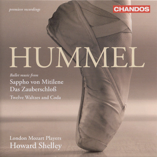 Hummel: Sappho Von Mitilene Suite, Das Zauberschloss, Twelve Waltzes And Coda