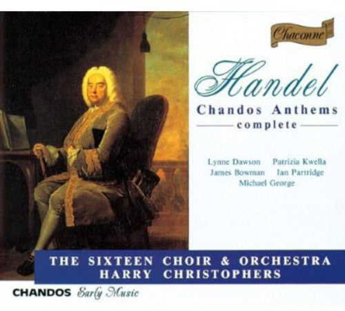 Handel: Chandos Anthems No 1-11 / Christophers, The Sixteen