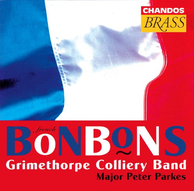 GRIMETHORPE COLLIERY BAND: French Bonbons