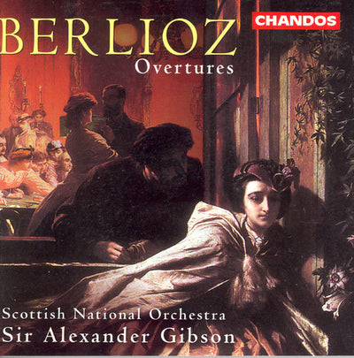 Berlioz: 5 Overtures / Gibson, Scottish National Orchestra