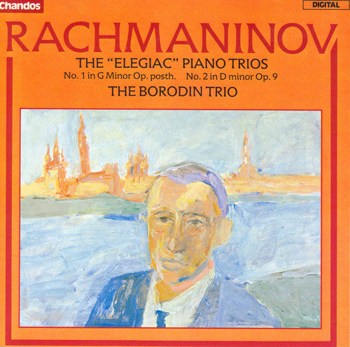Rachmaninov: The Piano Trios / Borodin Trio