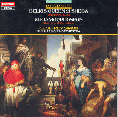 Respighi: Belkis, Queen Of Sheba Suite, Metamorphoseon Modi XII / Simon, Philharmonia