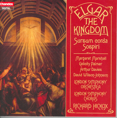 Elgar: The Kingdom / Hickox, LSO