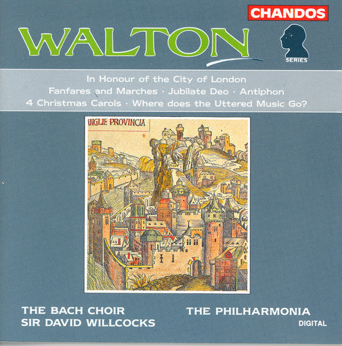 WALTON: In Honor of the City of London / Fanfares and Marche