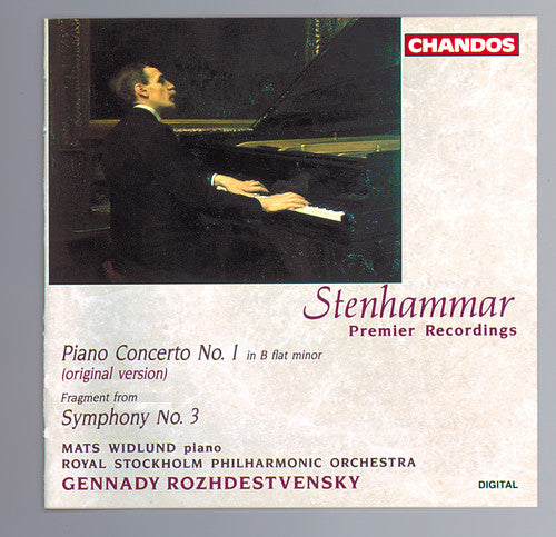 STENHAMMAR: Piano Concerto No. 1 / Symphony No. 3 (fragment