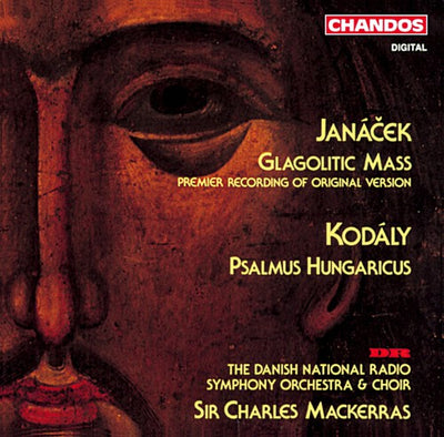 Janácek: Glagolitic Mass;  Kodály: Psalmus / Mackerras