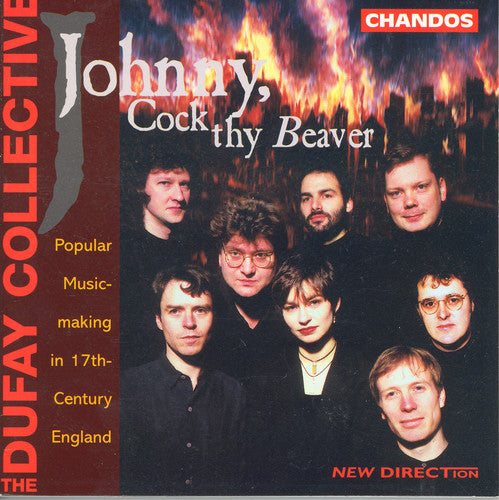 Johnny, Cock Thy Beaver / Dufay Collective