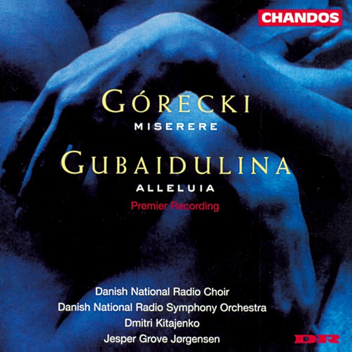 GUBAIDULINA: Alleluja / GORECKI: Miserere