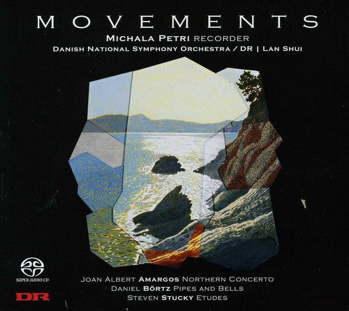 Movements - Amargós, Börtz, Stucky / Michala Petri, Et Al