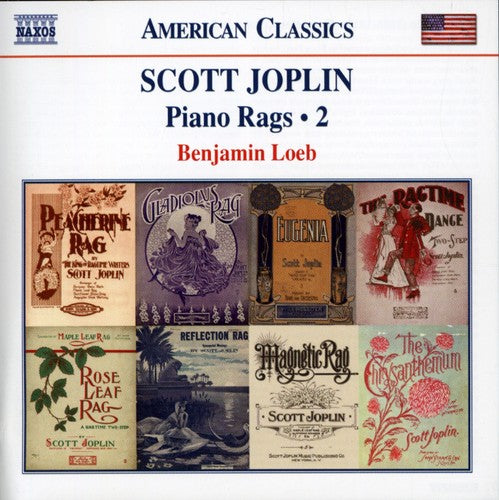 American Classics - Joplin: Piano Rags Vol 2 / Benjamin Loeb