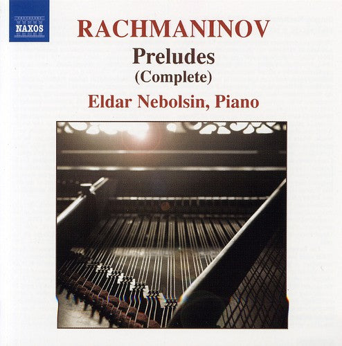 Rachmaninov: Complete Preludes / Eldar Nebolsin