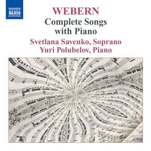 WEBERN: Complete Songs with Piano