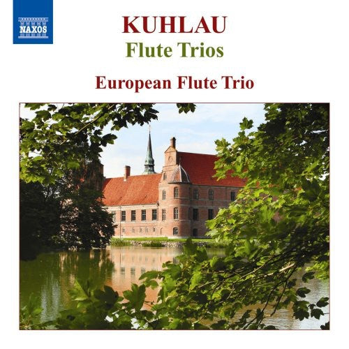 Kuhlau: Flute Trios / European Flute Trio