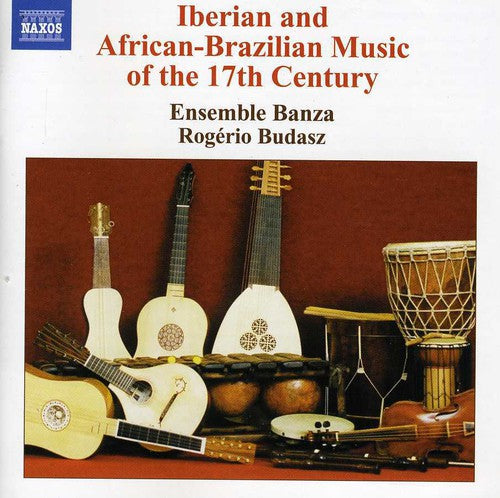 Iberian and African-Brazilian Music of the 17th Century