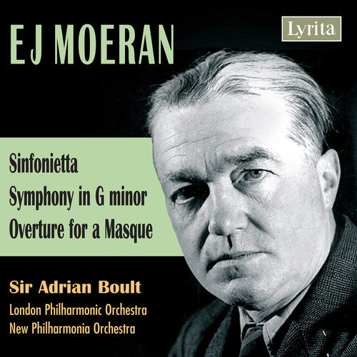 Moeran: Sinfonietta, Symphony, Overture / Boult, London Po