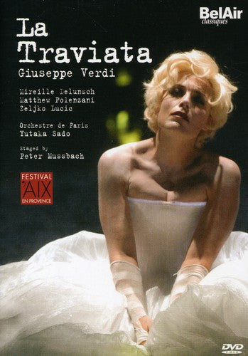 Verdi: La Traviata / Delunsch, Polenzani, Sado