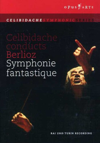 Berlioz: Symphonie Fantastique