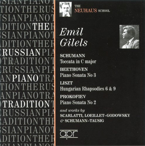 The Russian Piano Tradition: Emil Gilels